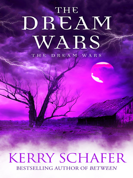 Title details for The Dream Wars by Kerry Schafer - Available